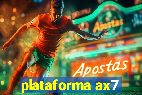 plataforma ax7